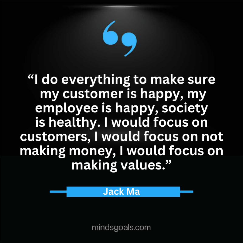 Jack Ma quotes 53 - Top 100 Most Inspiring Jack Ma Quotes on Business, Success, Life, Leadership, Alibaba and More