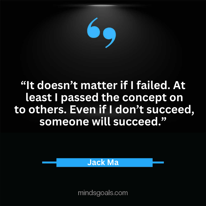 Jack Ma quotes 82 - Top 100 Most Inspiring Jack Ma Quotes on Business, Success, Life, Leadership, Alibaba and More