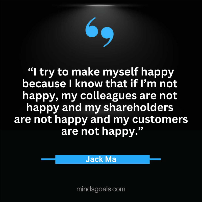 Jack Ma quotes 9 - Top 100 Most Inspiring Jack Ma Quotes on Business, Success, Life, Leadership, Alibaba and More