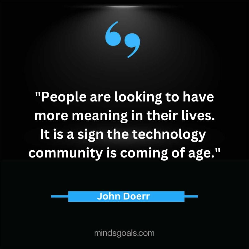 John Doerr quotes 1 - Top 49 Life-Changing John Doerr Quotes On Inspiration,Business, Tech, hard work & More