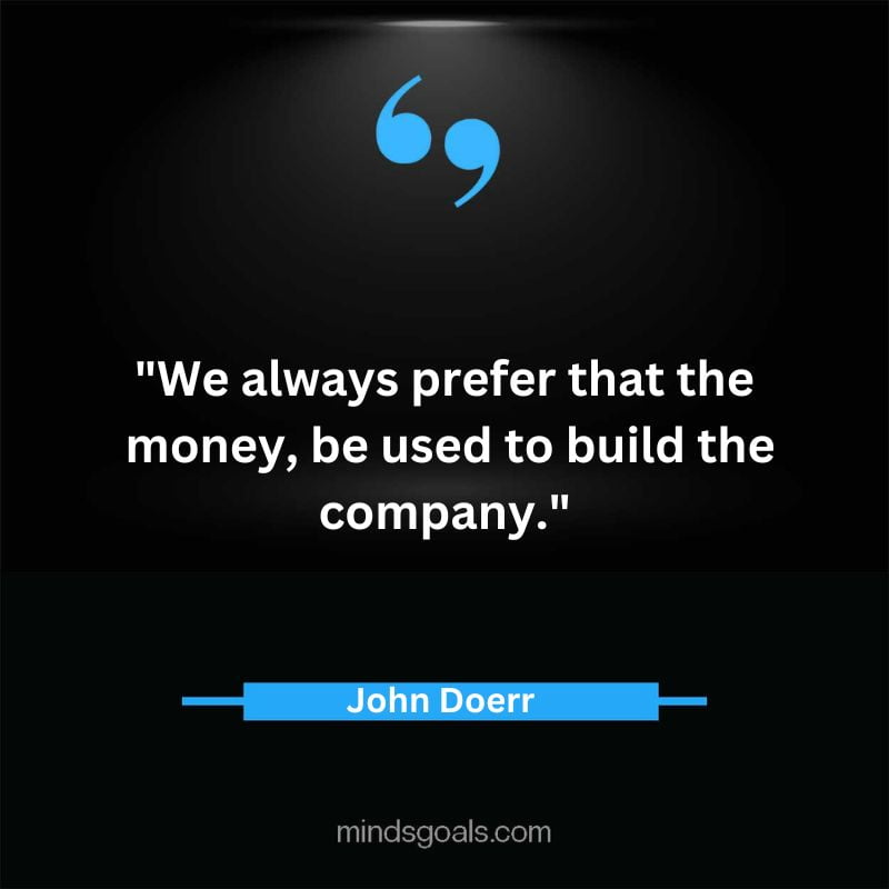 John Doerr quotes 21 - Top 49 Life-Changing John Doerr Quotes On Inspiration,Business, Tech, hard work & More