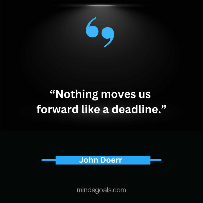 John Doerr quotes 29 - Top 49 Life-Changing John Doerr Quotes On Inspiration,Business, Tech, hard work & More