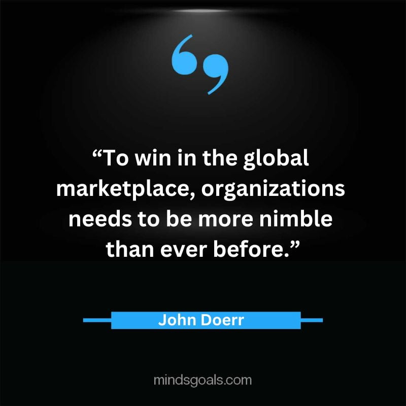 John Doerr quotes 30 - Top 49 Life-Changing John Doerr Quotes On Inspiration,Business, Tech, hard work & More