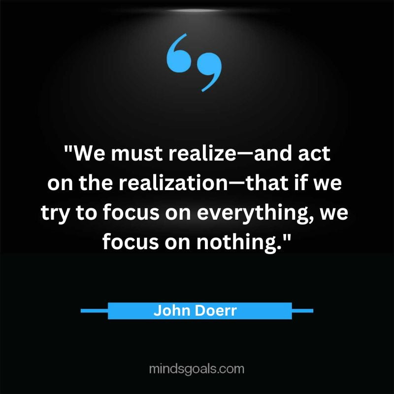 John Doerr quotes 34 - Top 49 Life-Changing John Doerr Quotes On Inspiration,Business, Tech, hard work & More