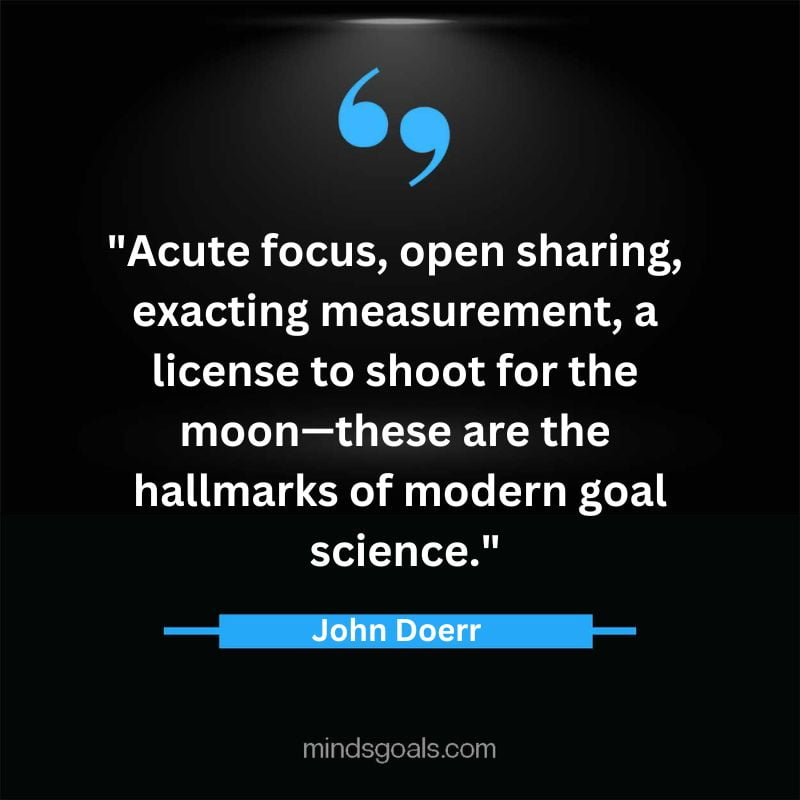 John Doerr quotes 38 - Top 49 Life-Changing John Doerr Quotes On Inspiration,Business, Tech, hard work & More