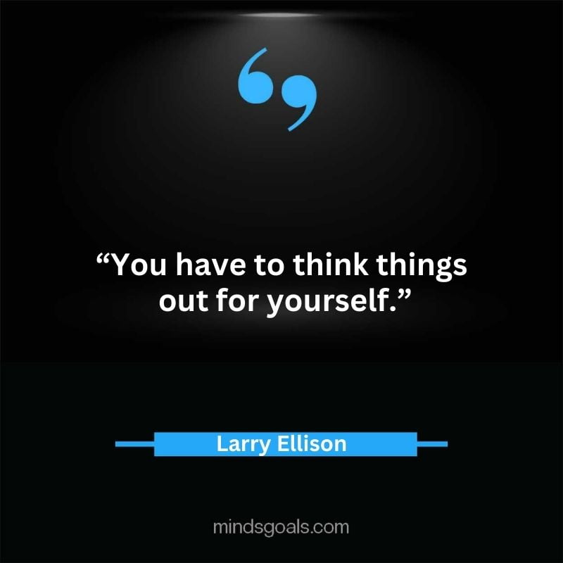 Larry Ellison quotes 10 - 156 Most notable Larry Ellison Quotes on Entrepreneurship, Business, Motivation, Success, Software, and more