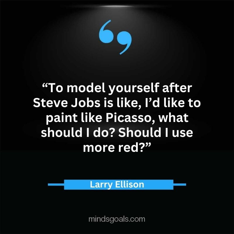 Larry Ellison quotes 110 - 156 Most notable Larry Ellison Quotes on Entrepreneurship, Business, Motivation, Success, Software, and more