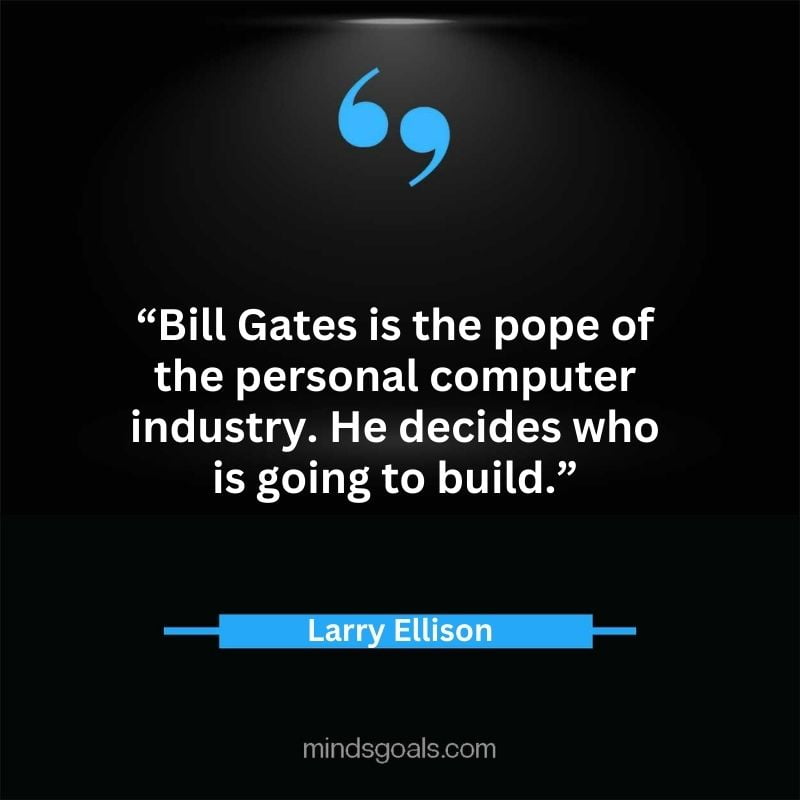 Larry Ellison quotes 37 - 156 Most notable Larry Ellison Quotes on Entrepreneurship, Business, Motivation, Success, Software, and more