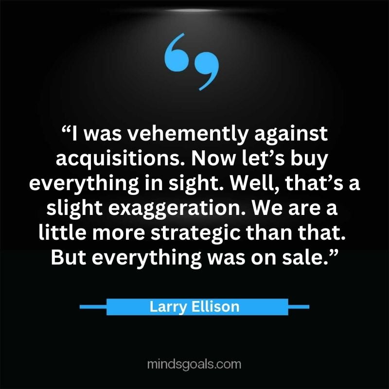 Larry Ellison quotes 38 - 156 Most notable Larry Ellison Quotes on Entrepreneurship, Business, Motivation, Success, Software, and more