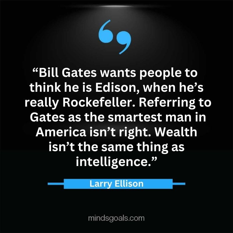 Larry Ellison quotes 40 - 156 Most notable Larry Ellison Quotes on Entrepreneurship, Business, Motivation, Success, Software, and more