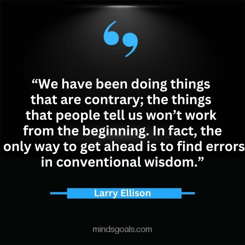 Larry Ellison quotes 42 - 156 Most notable Larry Ellison Quotes on Entrepreneurship, Business, Motivation, Success, Software, and more