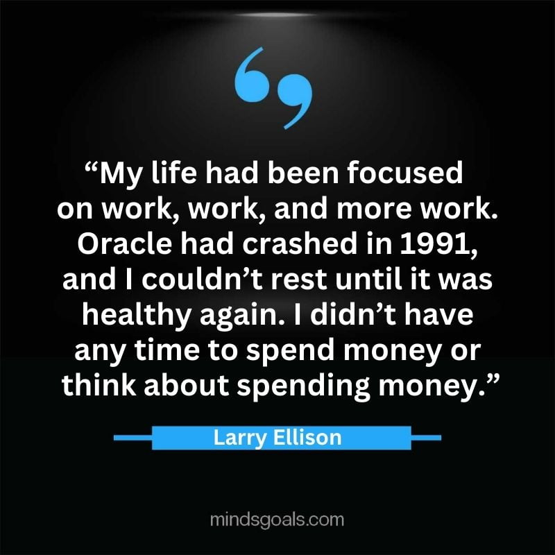 Larry Ellison quotes 58 - 156 Most notable Larry Ellison Quotes on Entrepreneurship, Business, Motivation, Success, Software, and more