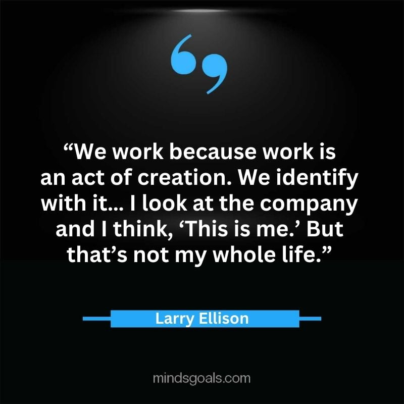 Larry Ellison quotes 63 - 156 Most notable Larry Ellison Quotes on Entrepreneurship, Business, Motivation, Success, Software, and more