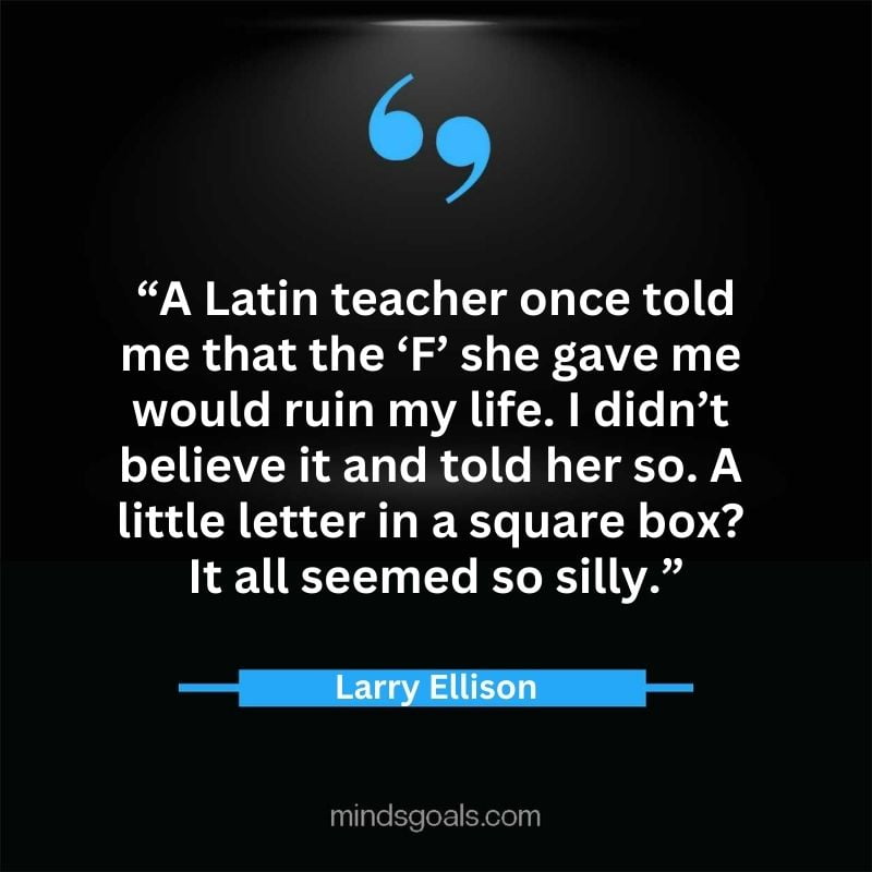 Larry Ellison quotes 65 - 156 Most notable Larry Ellison Quotes on Entrepreneurship, Business, Motivation, Success, Software, and more