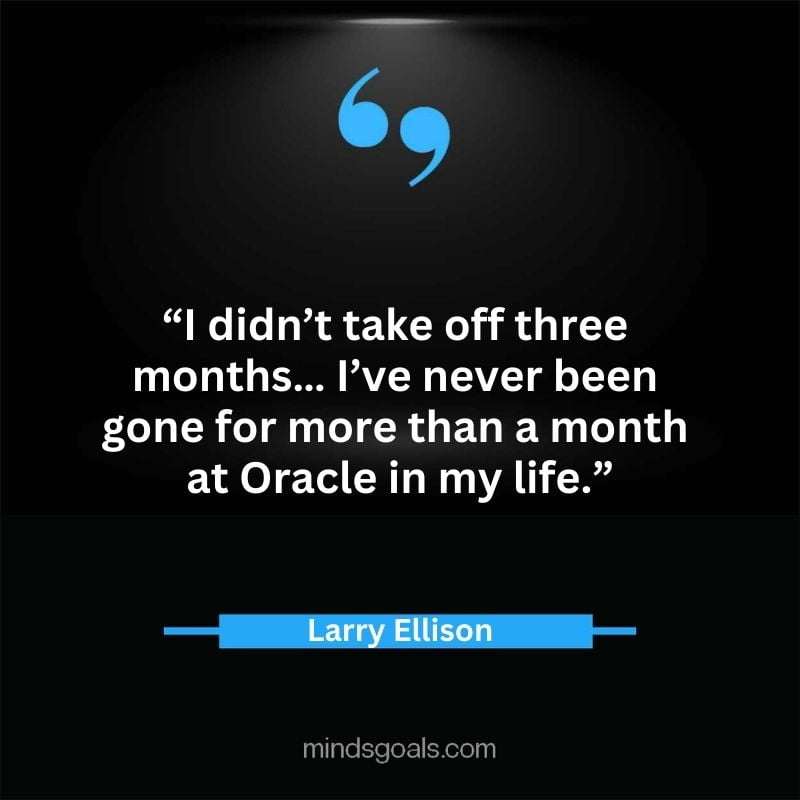 Larry Ellison quotes 67 - 156 Most notable Larry Ellison Quotes on Entrepreneurship, Business, Motivation, Success, Software, and more