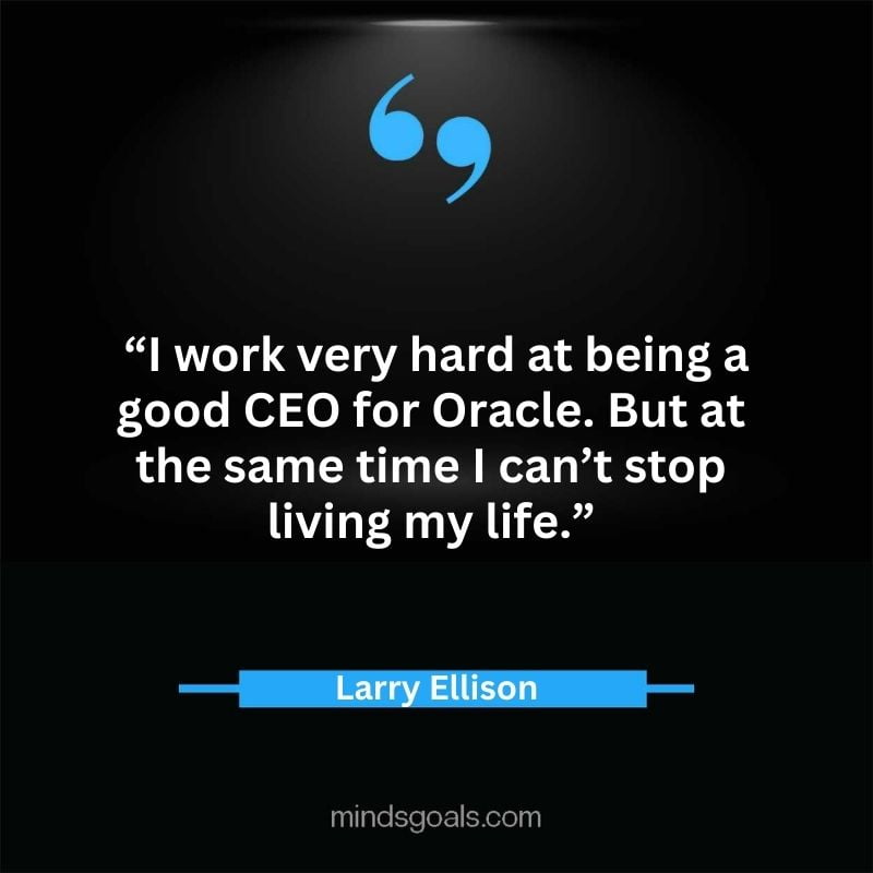 Larry Ellison quotes 70 - 156 Most notable Larry Ellison Quotes on Entrepreneurship, Business, Motivation, Success, Software, and more