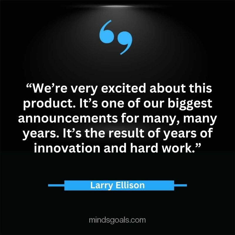 Larry Ellison quotes 74 - 156 Most notable Larry Ellison Quotes on Entrepreneurship, Business, Motivation, Success, Software, and more