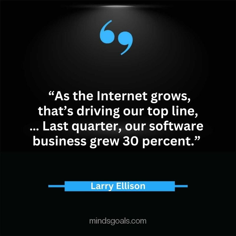 Larry Ellison quotes 77 - 156 Most notable Larry Ellison Quotes on Entrepreneurship, Business, Motivation, Success, Software, and more