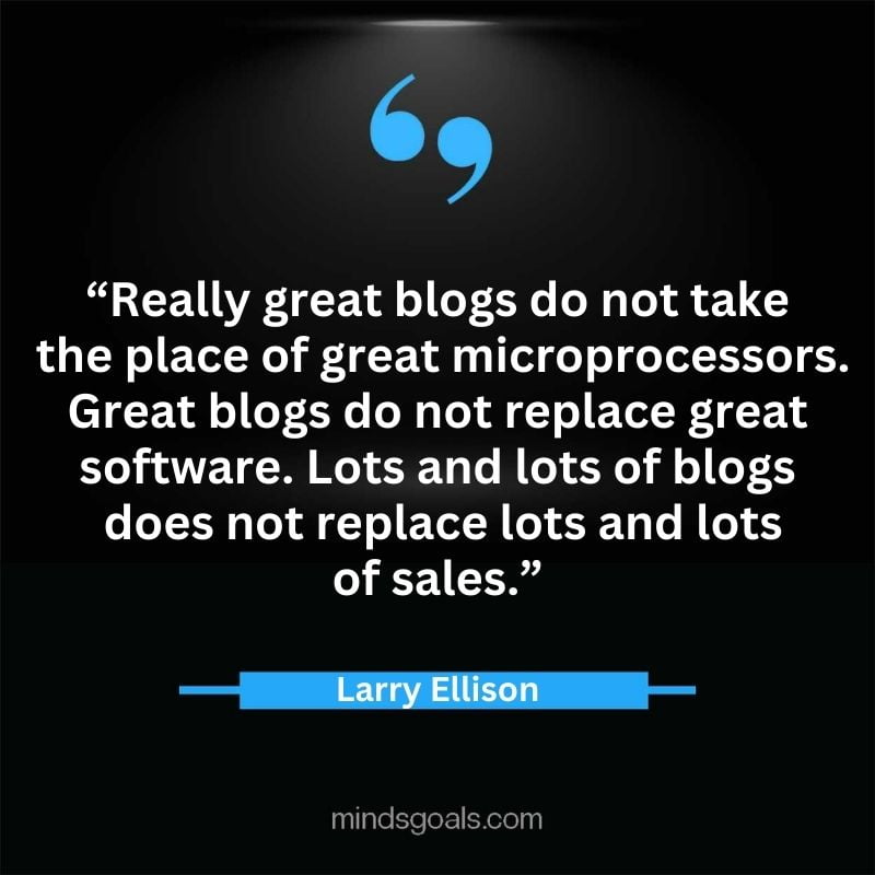 Larry Ellison quotes 79 - 156 Most notable Larry Ellison Quotes on Entrepreneurship, Business, Motivation, Success, Software, and more