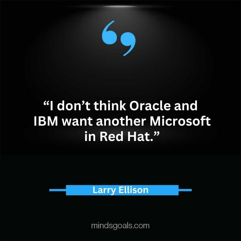 Larry Ellison quotes 90 - 156 Most notable Larry Ellison Quotes on Entrepreneurship, Business, Motivation, Success, Software, and more