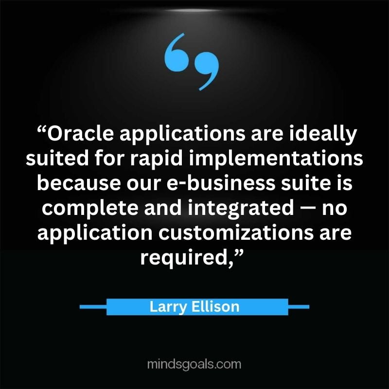 Larry Ellison quotes 91 - 156 Most notable Larry Ellison Quotes on Entrepreneurship, Business, Motivation, Success, Software, and more