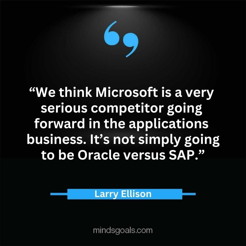 Larry Ellison quotes 92 - 156 Most notable Larry Ellison Quotes on Entrepreneurship, Business, Motivation, Success, Software, and more