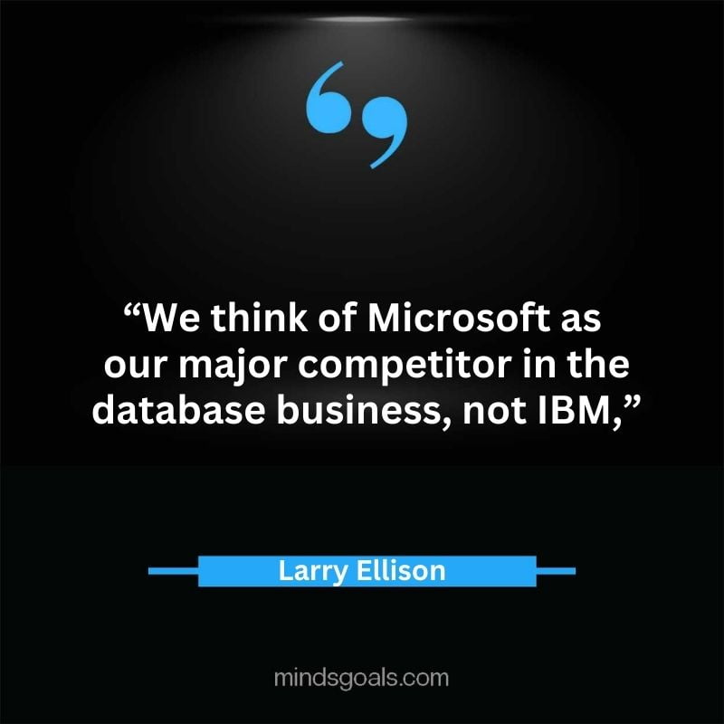 Larry Ellison quotes 96 - 156 Most notable Larry Ellison Quotes on Entrepreneurship, Business, Motivation, Success, Software, and more