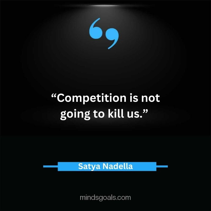 Satya Nadella quotes 17 - Top 112 Inspiring Satya Nadella Quotes on Technology, Innovation, Work, Culture, Leadership & More.