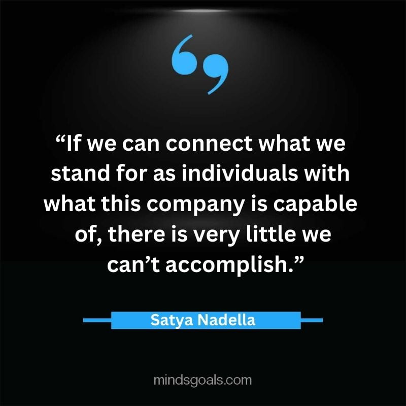 Satya Nadella quotes 25 - Top 112 Inspiring Satya Nadella Quotes on Technology, Innovation, Work, Culture, Leadership & More.