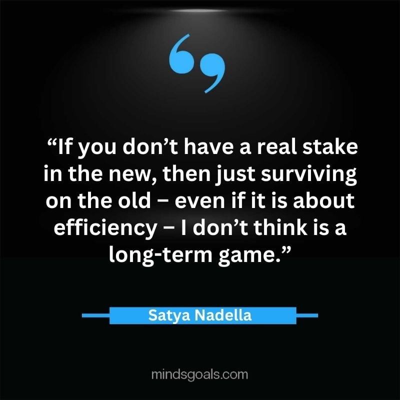 Satya Nadella quotes 64 - Top 112 Inspiring Satya Nadella Quotes on Technology, Innovation, Work, Culture, Leadership & More.