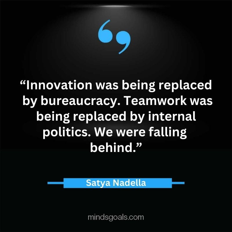 Satya Nadella quotes 66 - Top 112 Inspiring Satya Nadella Quotes on Technology, Innovation, Work, Culture, Leadership & More.