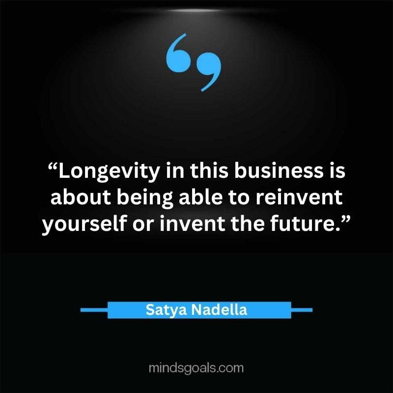 Satya Nadella quotes 68 - Top 112 Inspiring Satya Nadella Quotes on Technology, Innovation, Work, Culture, Leadership & More.