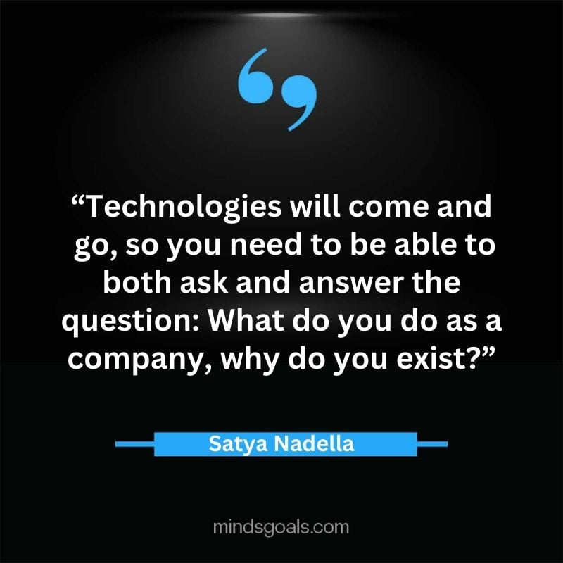 Satya Nadella quotes 75 - Top 112 Inspiring Satya Nadella Quotes on Technology, Innovation, Work, Culture, Leadership & More.