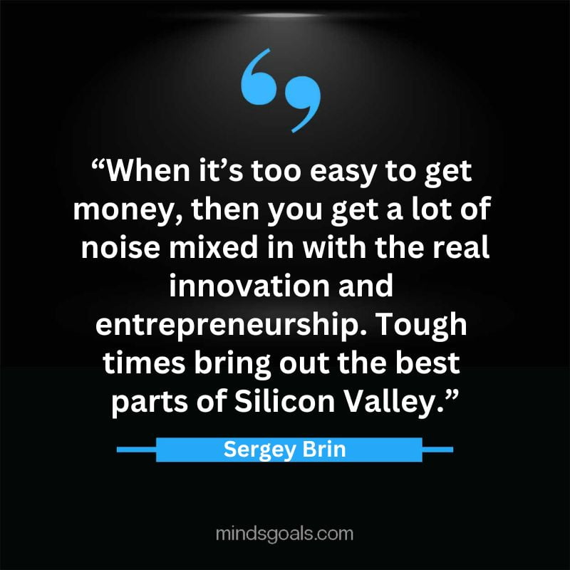 Sergey Brin quotes 2 - 47 Life-changing Sergey Brin Quotes about Technology, Success, Google, Life, Motivation & More.