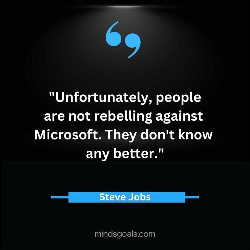 Steve Jobs Quotes 18 - Top 119 Steve Jobs' Quotes On Life, Business, Technology, Hard Work, Design & More