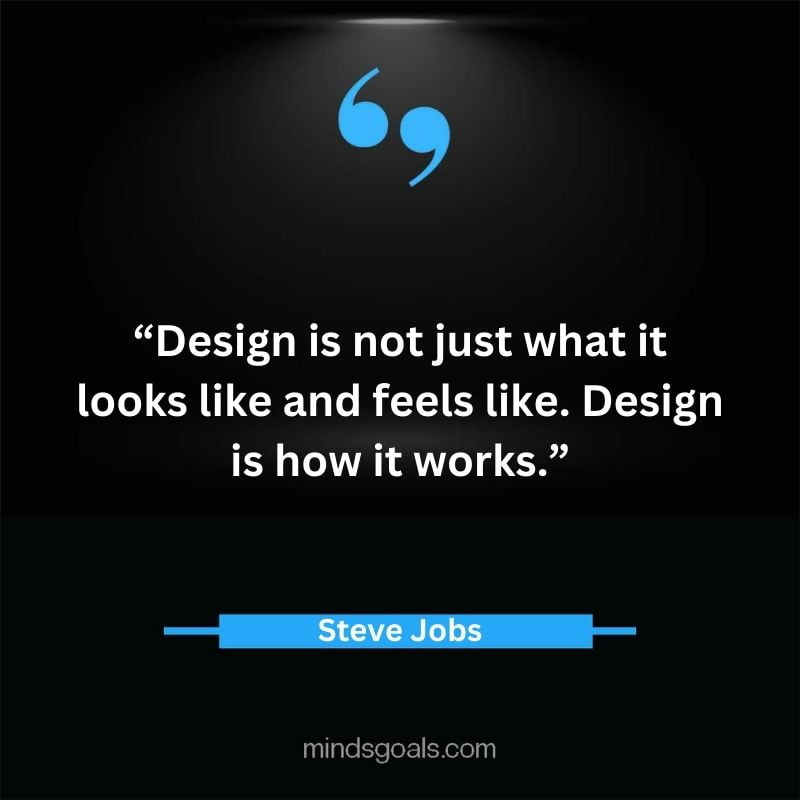 Steve Jobs Quotes 49 - Top 119 Steve Jobs' Quotes On Life, Business, Technology, Hard Work, Design & More