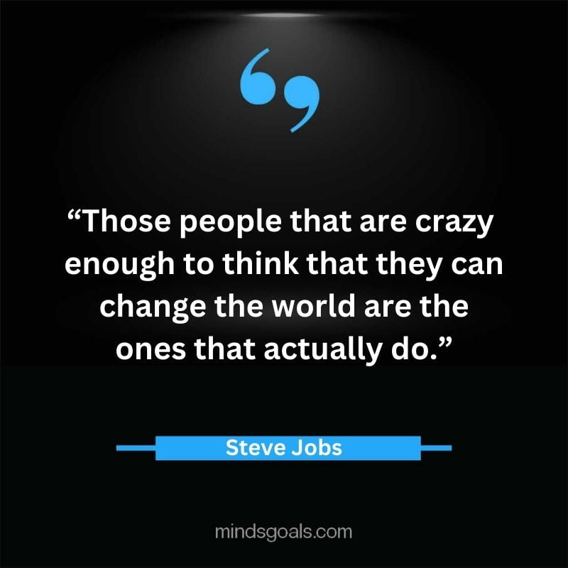 Steve Jobs Quotes 6 - Top 119 Steve Jobs' Quotes On Life, Business, Technology, Hard Work, Design & More