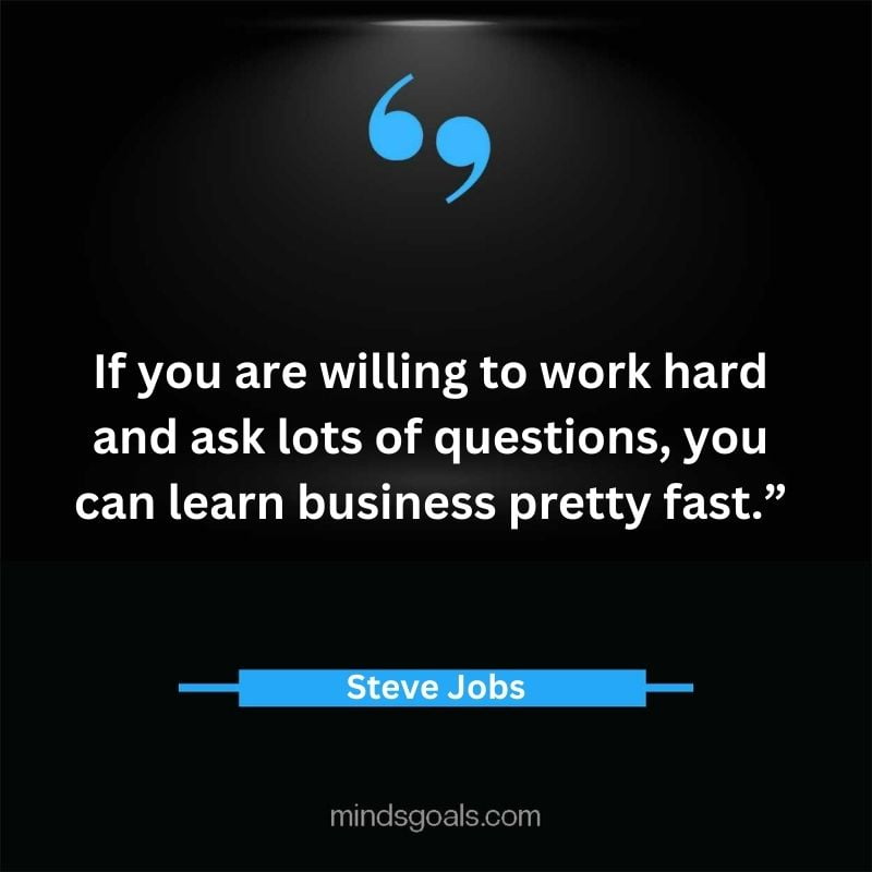 Steve Jobs Quotes 69 - Top 119 Steve Jobs' Quotes On Life, Business, Technology, Hard Work, Design & More
