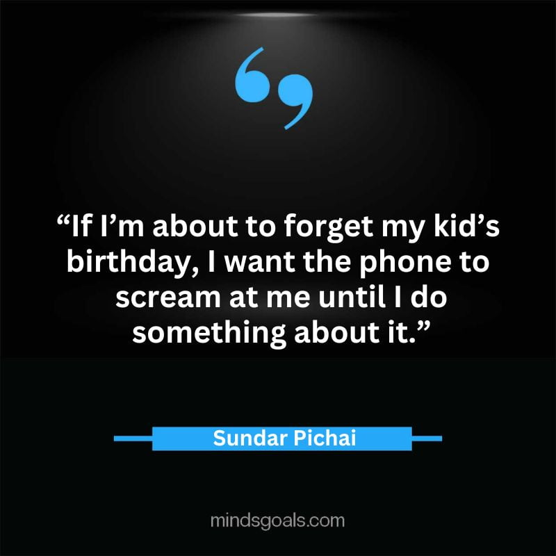 Sundar Picahai 20 - Top 52 Inspirational Sundar Pichai Quotes on Google, Business, Success, India, Life, & More