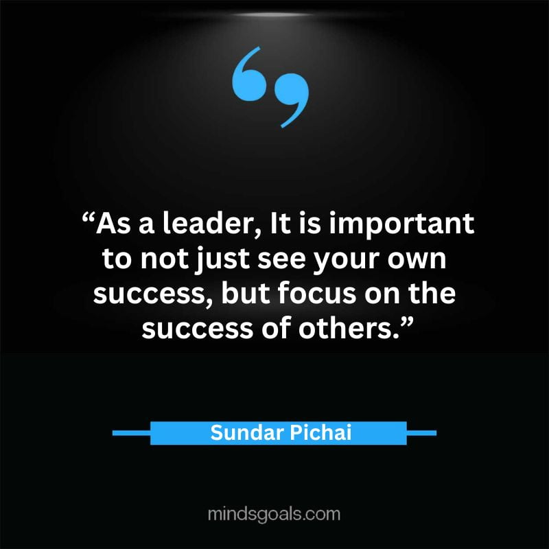 Sundar Picahai 25 - Top 52 Inspirational Sundar Pichai Quotes on Google, Business, Success, India, Life, & More