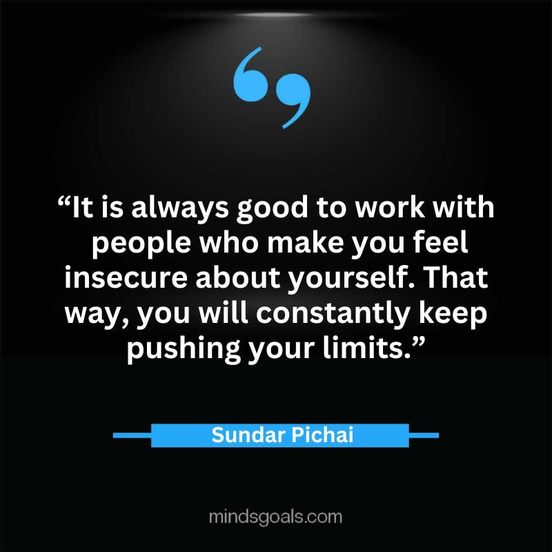 Sundar Picahai 31 - Top 52 Inspirational Sundar Pichai Quotes on Google, Business, Success, India, Life, & More