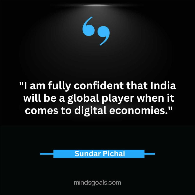 Sundar Picahai 48 - Top 52 Inspirational Sundar Pichai Quotes on Google, Business, Success, India, Life, & More