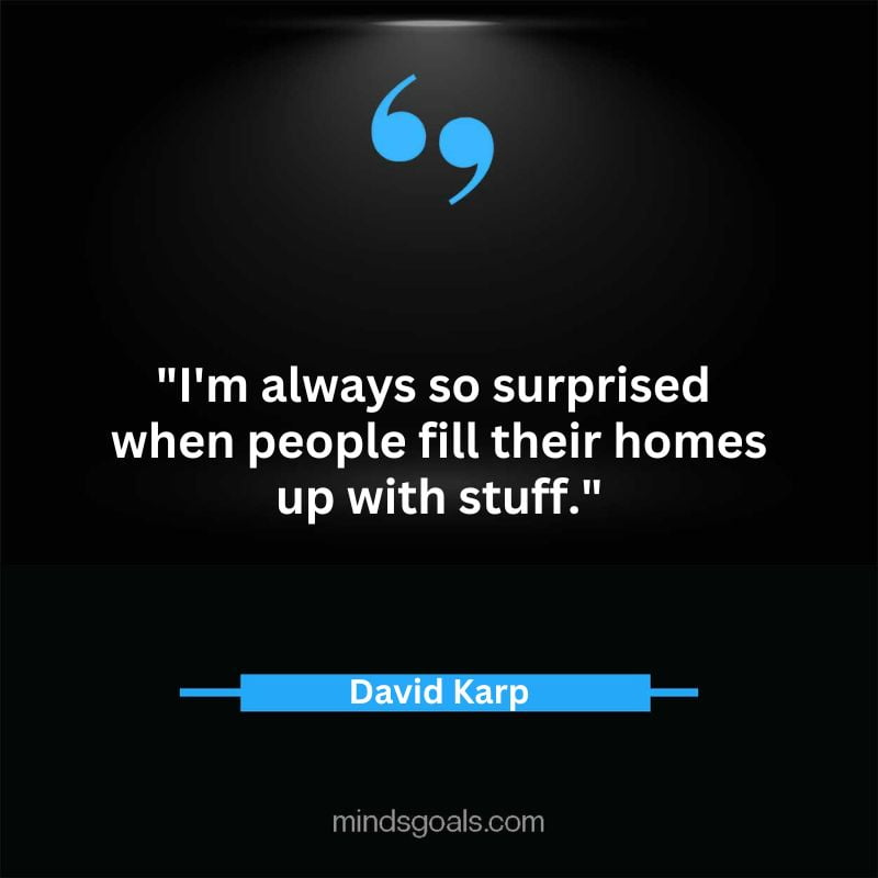 david karp quotes 25 - 27 Famous David Karp Quotes on Success(Tumblr), Life, Business, Creativity and more.