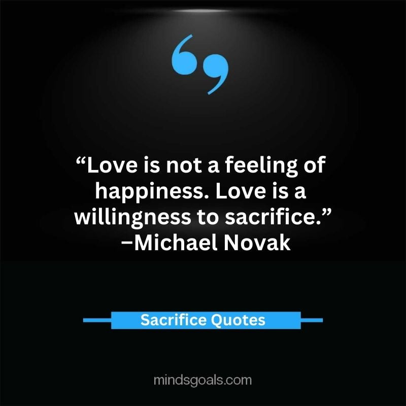 Sacrifice quotes 46 - Top 71 Sacrifice Quotes for Success, Love, Life, and Relationships