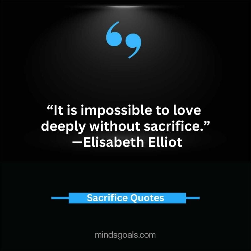 Sacrifice quotes 60 - Top 71 Sacrifice Quotes for Success, Love, Life, and Relationships