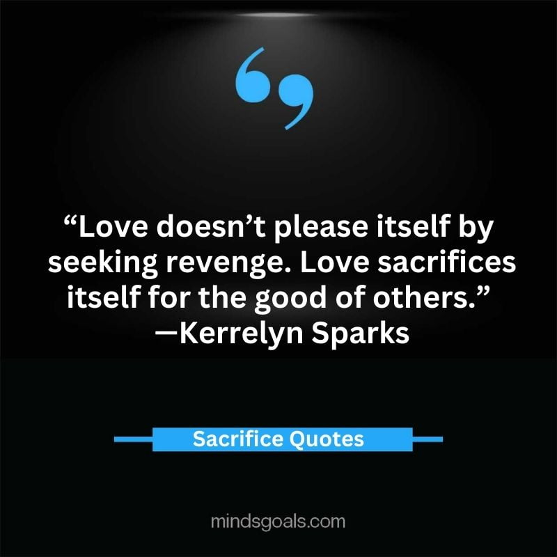 Sacrifice quotes 62 - Top 71 Sacrifice Quotes for Success, Love, Life, and Relationships