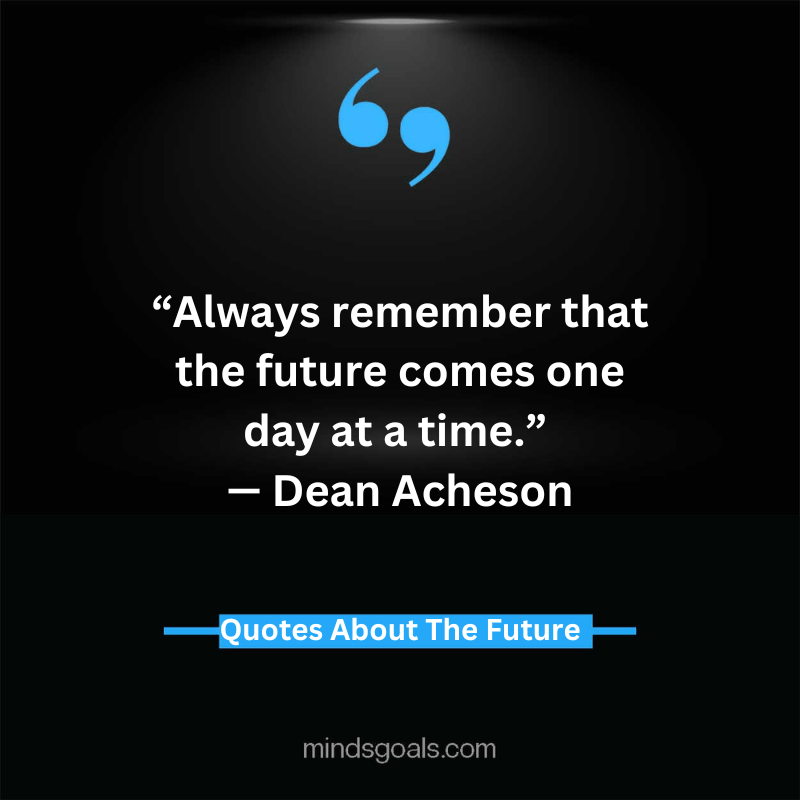 Quotes About The Future 35 - Inspiring Quotes About The Future