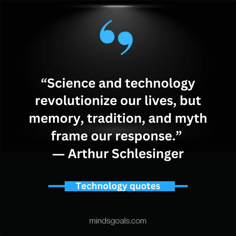 Technology Quotes 18 - Top 80 Inspiring Technology Quotes