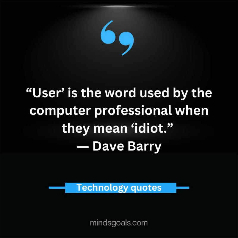Technology Quotes 21 - Top 80 Inspiring Technology Quotes