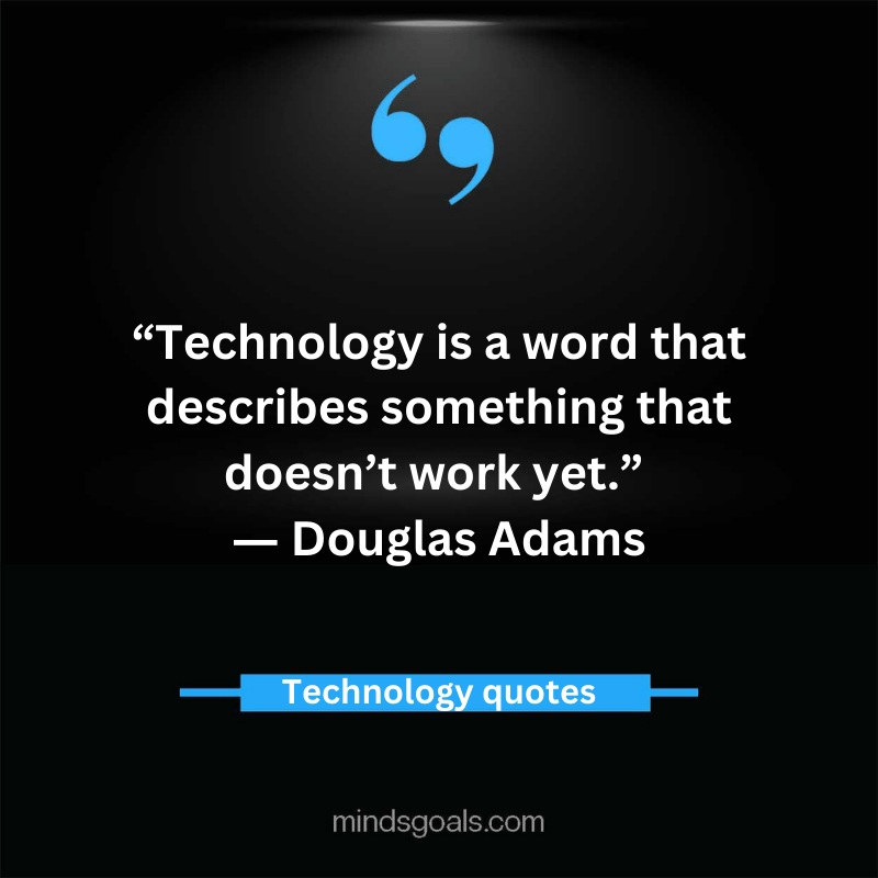 Technology Quotes 26 - Top 80 Inspiring Technology Quotes